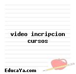 video incripcion cursos