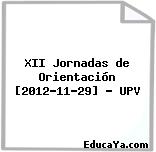 XII Jornadas de Orientación [2012-11-29] – UPV