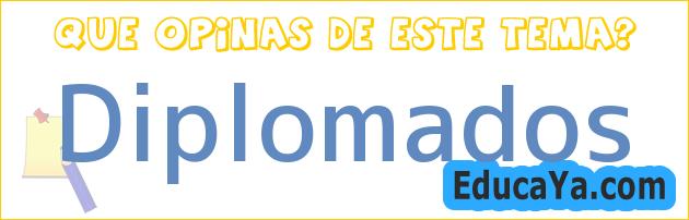 Diplomados