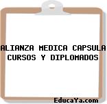 ALIANZA MEDICA CAPSULA CURSOS Y DIPLOMADOS