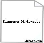 Clausura Diplomados