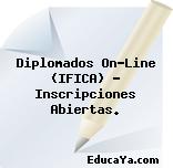 Diplomados On-Line (IFICA) – Inscripciones Abiertas.