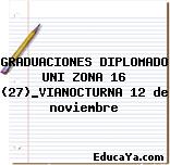 GRADUACIONES DIPLOMADO UNI ZONA 16 (27)_VIANOCTURNA 12 de noviembre