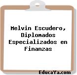 Melvin Escudero, Diplomados Especializados en Finanzas