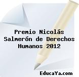 Premio Nicolás Salmerón de Derechos Humanos 2012