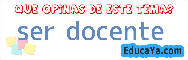 ser docente