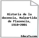 Historia de la docencia. Malpartida de Plasencia. 1910-2001