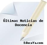 Últimas Noticias de Docencia