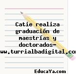 Catie realiza graduación de maestrías y doctorados- www.turrialbadigital.com