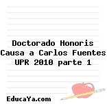 Doctorado Honoris Causa a Carlos Fuentes UPR 2010 parte 1