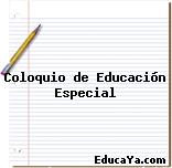 Coloquio de Educación Especial