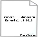 Crucero – Educación Especial US 2012