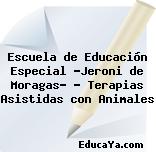 Escuela de Educación Especial «Jeroni de Moragas» – Terapias Asistidas con Animales