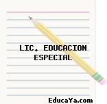 LIC. EDUCACION ESPECIAL