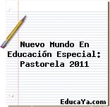 Nuevo Mundo En Educación Especial: Pastorela 2011