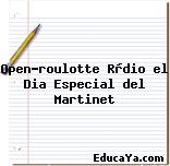 Open-roulotte Ràdio el Dia Especial del Martinet