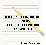 UTPL NARRACIÓN DE CUENTOS [CCEE][LITERATURA INFANTIL]