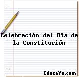 Celebración del Día de la Constitución