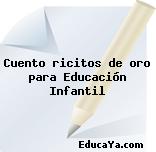 Cuento ricitos de oro para Educación Infantil