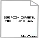 EDUCACION INFANTIL 2009 – 2010 .m4v