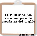 El PSIB pide más recursos para la enseñanza del inglés