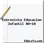 Entrevista Educacion Infantil 08-10