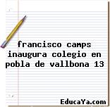 francisco camps inaugura colegio en pobla de vallbona 13