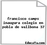 francisco camps inaugura colegio en pobla de vallbona 37