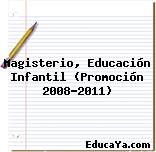 Magisterio, Educación Infantil (Promoción 2008-2011)