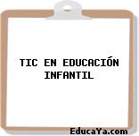 TIC EN EDUCACIÓN INFANTIL