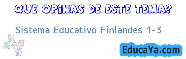 Sistema Educativo Finlandes 1-3