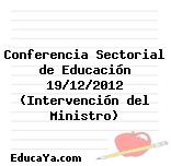 Conferencia Sectorial de Educación 19/12/2012 (Intervención del Ministro)