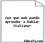 ¿en que web puedo aprender a hablar italiano?