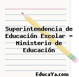 Superintendencia de Educación Escolar – Ministerio de Educación