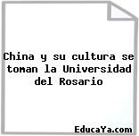 China y su cultura se toman la Universidad del Rosario