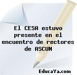 El CESA estuvo presente en el encuentro de rectores de ASCUN