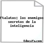 Ftalatos: los enemigos secretos de la inteligencia