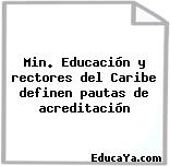 Min. Educación y rectores del Caribe definen pautas de acreditación