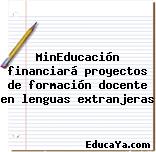 MinEducación financiará proyectos de formación docente en lenguas extranjeras