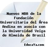 Nuevos MBA de la Fundación Universitaria del Área Andina en asocio con la Universidad Veiga de Almeida de Brasil