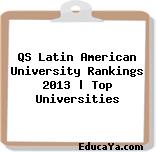 QS Latin American University Rankings 2013 | Top Universities