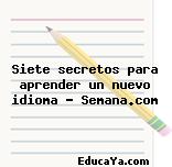 Siete secretos para aprender un nuevo idioma – Semana.com