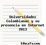 Universidades Colombianas y su presencia en Internet 2013