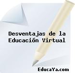 Desventajas de la Educación Virtual