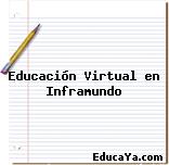 Educación Virtual en Inframundo