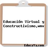 Educación Virtual y Constructivismo.wmv