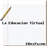 La Educacion Virtual