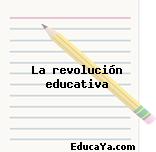 La revolución educativa