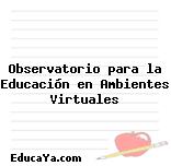 Observatorio para la Educación en Ambientes Virtuales