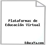 Plataformas de Educación Virtual